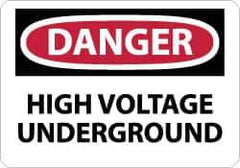 NMC - "Danger - High Voltage Underground", 7" Long x 10" Wide, Pressure-Sensitive Vinyl Safety Sign - Rectangle, 0.004" Thick, Use for Accident Prevention - All Tool & Supply