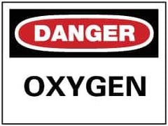 NMC - "Danger - Oxygen", 7" Long x 10" Wide, Pressure-Sensitive Vinyl Safety Sign - Rectangle, 0.004" Thick, Use for Hazardous Materials - All Tool & Supply