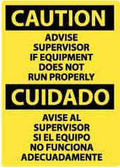 NMC - "Caution - Advise Supervisor If Equipment Does Not Run Properly", 14" Long x 10" Wide, Rigid Plastic Safety Sign - Rectangle, 0.05" Thick, Use for Accident Prevention - All Tool & Supply