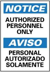 NMC - "Notice - Authorized Personnel Only", 14" Long x 10" Wide, Pressure-Sensitive Vinyl Safety Sign - Rectangle, 0.004" Thick, Use for Security & Admittance - All Tool & Supply