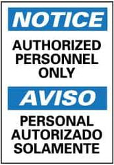 NMC - "Notice - Authorized Personnel Only", 14" Long x 10" Wide, Pressure-Sensitive Vinyl Safety Sign - Rectangle, 0.004" Thick, Use for Security & Admittance - All Tool & Supply