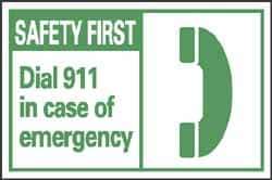 NMC - First Aid Label, Header: SAFETY FIRST - Legend: Safety First - Dial 911 in Case of Emergency, English, Green & White, 5" Long x 3" High, Sign Muscle Finish - All Tool & Supply