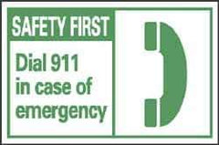 NMC - First Aid Label, Header: SAFETY FIRST - Legend: Safety First - Dial 911 in Case of Emergency, English, Green & White, 5" Long x 3" High, Sign Muscle Finish - All Tool & Supply