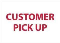 NMC - "Customer Pick Up", 10" Long x 14" Wide, Pressure-Sensitive Vinyl Safety Sign - Rectangle, 0.004" Thick, Use for Security & Admittance - All Tool & Supply