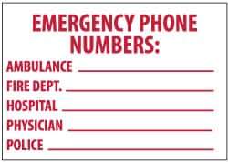 NMC - "Emergency Phone Numbers: Ambulance _______ Fire Dept. _______ Hospital _______ Physician _______ Police _______", 10" Long x 14" Wide, Pressure-Sensitive Vinyl Safety Sign - Rectangle, 0.004" Thick, Use for First Aid - All Tool & Supply