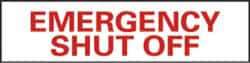 NMC - "Emergency Shut-Off", 4" Long x 12" Wide, Rigid Plastic Safety Sign - Rectangle, 0.05" Thick, Use for Accident Prevention - All Tool & Supply