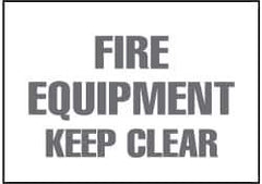 NMC - "Fire Equipment - Keep Clear", 7" Long x 10" Wide, Pressure-Sensitive Vinyl Safety Sign - Rectangle, 0.004" Thick, Use for Accident Prevention - All Tool & Supply