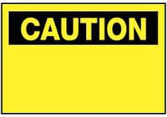 NMC - Accident Prevention Label, Header: CAUTION - Legend: Caution - Blank No Legend, English, Black & Yellow, 5" Long x 3" High, Sign Muscle Finish - All Tool & Supply