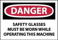 NMC - Accident Prevention Label, Header: DANGER - Legend: Danger - Safety Glasses Must Be Worn While Operating This Machine, English, Red, Black & White, 5" Long x 3" High, Sign Muscle Finish - All Tool & Supply