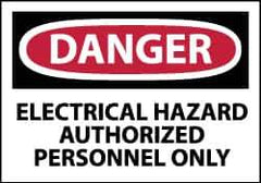 NMC - Accident Prevention Label, Header: DANGER - Legend: Danger - Electrical Hazard - Authorized Personnel Only, English, Red, Black & White, 5" Long x 3" High, Sign Muscle Finish - All Tool & Supply