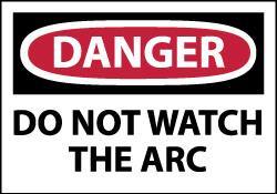 NMC - Accident Prevention Label, Header: DANGER - Legend: Danger - Do Not Watch the Arc, English, Red, Black & White, 5" Long x 3" High, Sign Muscle Finish - All Tool & Supply