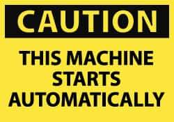 NMC - Accident Prevention Label, Header: CAUTION - Legend: Caution - This Machine Starts Automatically, English, Black & Yellow, 5" Long x 3" High, Sign Muscle Finish - All Tool & Supply