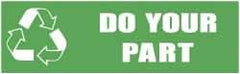 NMC - Do Your Part, 120 Inch Long x 36 Inch High, Safety Banner - Polyethylene, English, Printed on 1 Side - All Tool & Supply