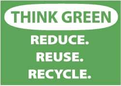 NMC - "Think Green - Reduce, Reuse, Recycle", 10" Long x 14" Wide, Aluminum Safety Sign - Rectangle, 0.04" Thick, Use for Restroom, Janitorial & Housekeeping - All Tool & Supply