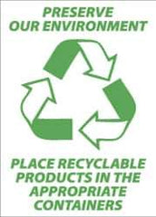 NMC - "Preserve Our Environment - Place Recyclable Products in the Appropriate Containers", 10" Long x 14" Wide, Aluminum Safety Sign - Rectangle, 0.04" Thick, Use for Restroom, Janitorial & Housekeeping - All Tool & Supply