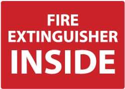 NMC - Fire Extinguisher Inside, Pressure Sensitive Vinyl Fire Sign - 14" Wide x 10" High - All Tool & Supply