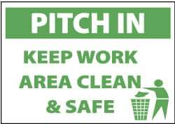 NMC - "Pitch in - Keep Work Area Clean & Safe", 10" Long x 14" Wide, Rigid Plastic Safety Sign - Rectangle, 0.05" Thick, Use for Accident Prevention - All Tool & Supply