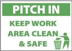 NMC - "Pitch in - Keep Work Area Clean & Safe", 10" Long x 14" Wide, Pressure-Sensitive Vinyl Safety Sign - Rectangle, 0.004" Thick, Use for Accident Prevention - All Tool & Supply