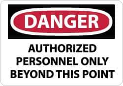 NMC - "Danger - Authorized Personnel Only Beyond This Point", 10" Long x 14" Wide, Aluminum Safety Sign - Rectangle, 0.04" Thick, Use for Security & Admittance - All Tool & Supply