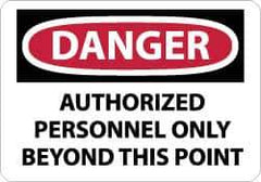 NMC - "Danger - Authorized Personnel Only Beyond This Point", 10" Long x 14" Wide, Rigid Plastic Safety Sign - Rectangle, 0.05" Thick, Use for Security & Admittance - All Tool & Supply