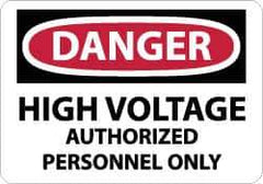 NMC - "Danger - High Voltage - Authorized Personnel Only", 10" Long x 14" Wide, Aluminum Safety Sign - Rectangle, 0.04" Thick, Use for Accident Prevention - All Tool & Supply