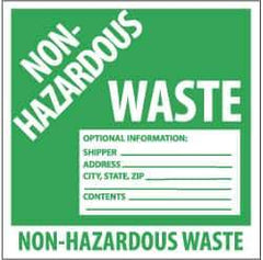 NMC - Hazardous Materials Label - Legend: Non-Regulated Waste Optional Information: Shipper___, Address___, City, State, Zip___, Contents___, English, Green & White, 6" Long x 6" High, Sign Muscle Finish - All Tool & Supply