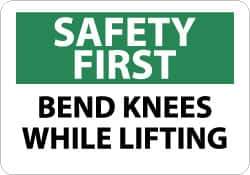 NMC - "Safety First - Bend Knees While Lifting", 7" Long x 10" Wide, Rigid Plastic Safety Sign - Rectangle, 0.05" Thick, Use for Accident Prevention - All Tool & Supply