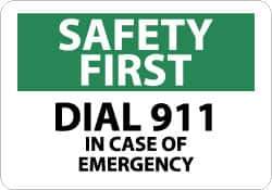 NMC - "Safety First - Dial 911 in Case of Emergency", 7" Long x 10" Wide, Pressure-Sensitive Vinyl Safety Sign - Rectangle, 0.004" Thick, Use for First Aid - All Tool & Supply