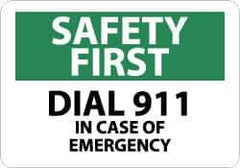 NMC - "Safety First - Dial 911 in Case of Emergency", 10" Long x 14" Wide, Pressure-Sensitive Vinyl Safety Sign - Rectangle, 0.004" Thick, Use for First Aid - All Tool & Supply