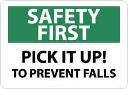 NMC - "Safety First - Pick It Up! to Prevent Falls", 7" Long x 10" Wide, Rigid Plastic Safety Sign - Rectangle, 0.05" Thick, Use for Accident Prevention - All Tool & Supply