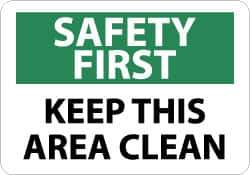 NMC - "Safety First - Keep This Area Clean", 10" Long x 14" Wide, Pressure-Sensitive Vinyl Safety Sign - Rectangle, 0.004" Thick, Use for Accident Prevention - All Tool & Supply