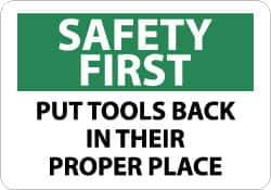 NMC - "Safety First - Put Tools Back in Their Proper Place", 7" Long x 10" Wide, Rigid Plastic Safety Sign - Rectangle, 0.05" Thick, Use for Accident Prevention - All Tool & Supply