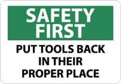 NMC - "Safety First - Put Tools Back in Their Proper Place", 10" Long x 14" Wide, Pressure-Sensitive Vinyl Safety Sign - Rectangle, 0.004" Thick, Use for Accident Prevention - All Tool & Supply