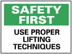 NMC - "Safety First - Use Proper Lifting Techniques", 7" Long x 10" Wide, Pressure-Sensitive Vinyl Safety Sign - Rectangle, 0.004" Thick, Use for Accident Prevention - All Tool & Supply