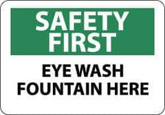 NMC - "Safety First - Eye Wash Fountain Here", 10" Long x 14" Wide, Pressure-Sensitive Vinyl Safety Sign - Rectangle, 0.004" Thick, Use for First Aid - All Tool & Supply