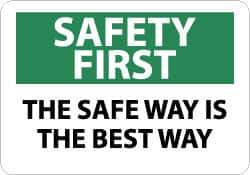 NMC - "Safety First - The Safe Way Is the Best Way", 10" Long x 14" Wide, Aluminum Safety Sign - Rectangle, 0.04" Thick, Use for Accident Prevention - All Tool & Supply