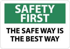 NMC - "Safety First - The Safe Way Is the Best Way", 10" Long x 14" Wide, Aluminum Safety Sign - Rectangle, 0.04" Thick, Use for Accident Prevention - All Tool & Supply