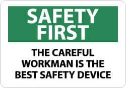 NMC - "Safety First - The Careful Workman Is the Best Safety Device", 7" Long x 10" Wide, Pressure-Sensitive Vinyl Safety Sign - Rectangle, 0.004" Thick, Use for Accident Prevention - All Tool & Supply