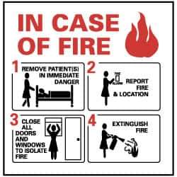 NMC - "In Case of Fire - 1. Remove Patient(s) in Immediate Danger - 2. Report Fire & Location - 3. Close All Doors and Windows...", 7" Long x 7" Wide, Rigid Plastic Safety Sign - Square, 0.05" Thick, Use for First Aid - All Tool & Supply