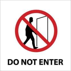 NMC - "Do Not Enter", 7" Long x 7" Wide, Pressure-Sensitive Vinyl Safety Sign - Square, 0.004" Thick, Use for Hazardous Materials - All Tool & Supply