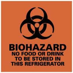 NMC - "Biohazard - No Food or Drink to Be Stored in This Refrigerator", 7" Long x 7" Wide, Rigid Plastic Safety Sign - Square, 0.05" Thick, Use for Hazardous Materials - All Tool & Supply