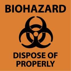 NMC - "Biohazard - Dispose of Properly", 7" Long x 7" Wide, Pressure-Sensitive Vinyl Safety Sign - Square, 0.004" Thick, Use for Hazardous Materials - All Tool & Supply