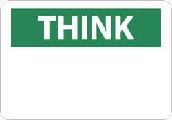 NMC - "Think", 7" Long x 10" Wide, Pressure-Sensitive Vinyl Safety Sign - Rectangle, 0.004" Thick, Use for Accident Prevention - All Tool & Supply