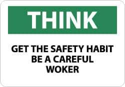 NMC - "Think - Get the Safety Habit - Be a Careful Worker", 10" Long x 14" Wide, Rigid Plastic Safety Sign - Rectangle, 0.05" Thick, Use for Accident Prevention - All Tool & Supply