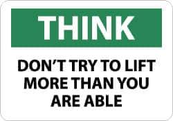 NMC - "Think - Don't Try to Lift More Than You Are Able", 7" Long x 10" Wide, Pressure-Sensitive Vinyl Safety Sign - Rectangle, 0.004" Thick, Use for Accident Prevention - All Tool & Supply