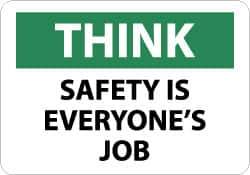 NMC - "Think - Safety Is Everyone's Job", 7" Long x 10" Wide, Rigid Plastic Safety Sign - Rectangle, 0.05" Thick, Use for Accident Prevention - All Tool & Supply