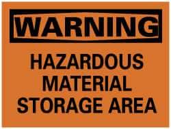 NMC - "Warning - Hazardous Material Storage Area", 7" Long x 10" Wide, Pressure-Sensitive Vinyl Safety Sign - Rectangle, 0.004" Thick, Use for Hazardous Materials - All Tool & Supply