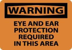 NMC - "Warning - Eye and Ear Protection Required in This Area", 7" Long x 10" Wide, Rigid Plastic Safety Sign - Rectangle, 0.05" Thick, Use for Accident Prevention - All Tool & Supply