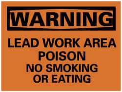 NMC - "Warning - Lead Work Area Poison No Smoking or Eating", 7" Long x 10" Wide, Pressure-Sensitive Vinyl Safety Sign - Rectangle, 0.004" Thick, Use for Accident Prevention - All Tool & Supply