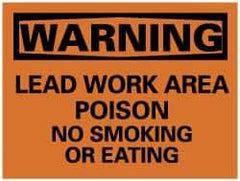 NMC - "Warning - Lead Work Area Poison No Smoking or Eating", 7" Long x 10" Wide, Rigid Plastic Safety Sign - Rectangle, 0.05" Thick, Use for Accident Prevention - All Tool & Supply